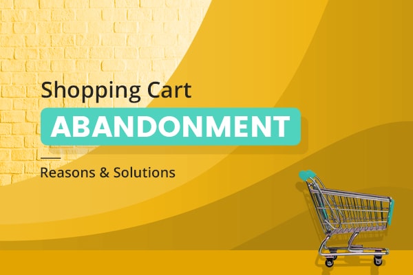 Reasons for Shopping Cart Abandonment
