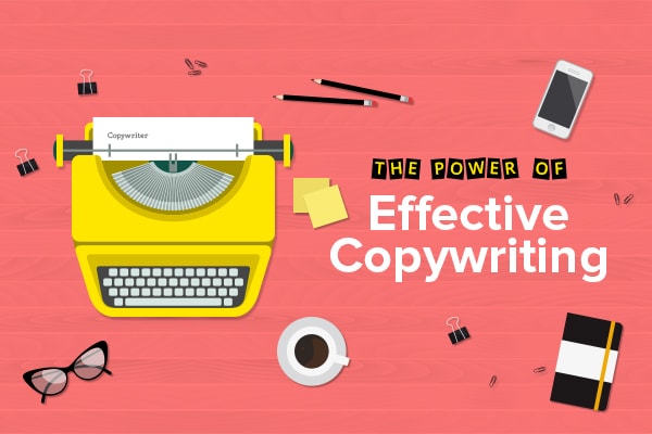 The Power of Effective Copywriting